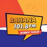 Bahana FM 101.8 FM